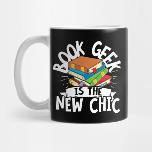 Book Geek Is The New Chic Mug